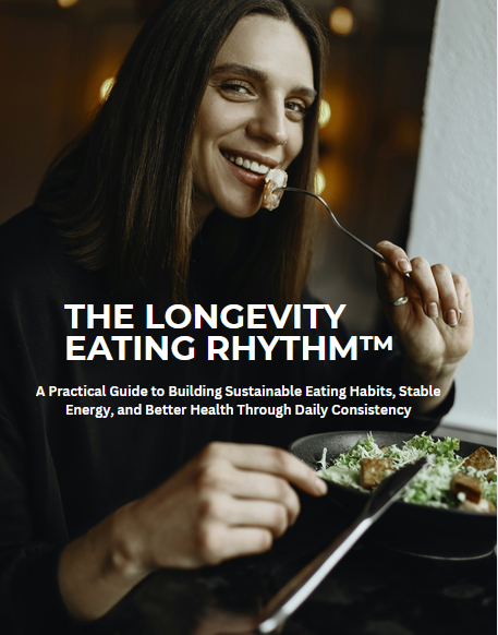 THE LONGEVITY EATING RHYTHM™