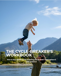 The Cycle-Breaker's Workbook